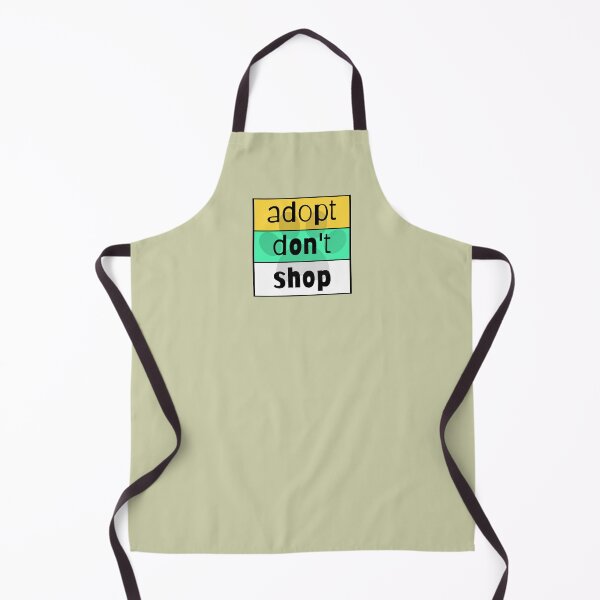 Item preview, Adopt Don't Shop designed and sold by nyah14.
