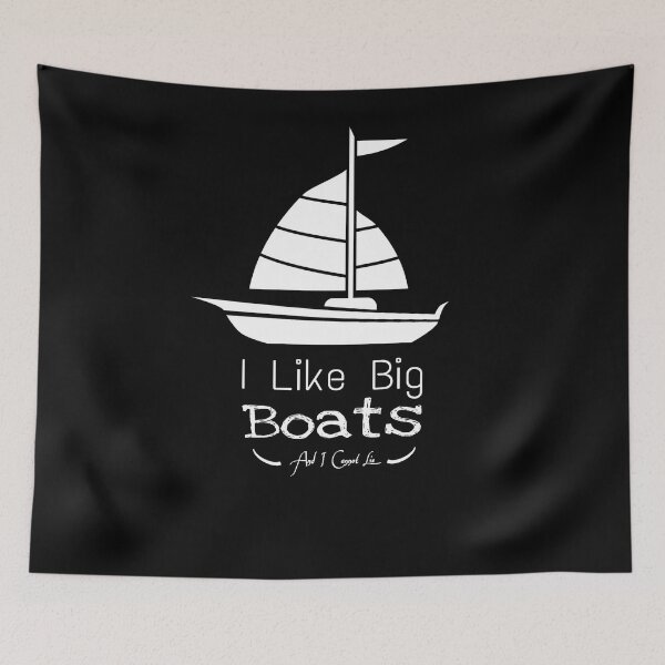 Item preview, I Like Big Boats And I Cannot Lie designed and sold by stalin-LB.