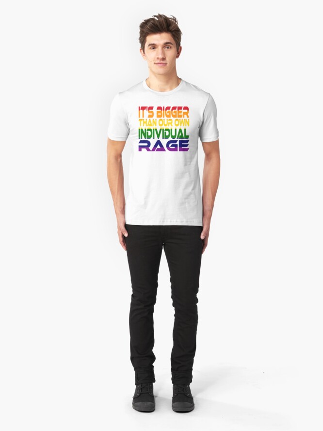 Alternate view of It's Bigger Than Our Own Individual Rage (Rainbow) Idium Series Slim Fit T-Shirt