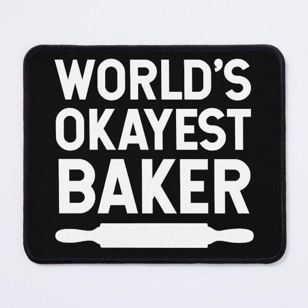 Item preview, World's Okayest Baker V2 designed and sold by SarahJisri.