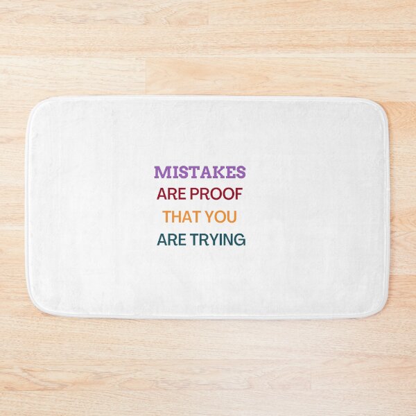 Item preview, Mistakes Are Proof Youre Trying designed and sold by shalakacreats.