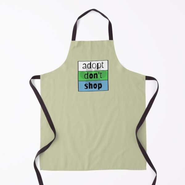 Item preview, Adopt Don't Shop designed and sold by nyah14.