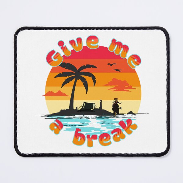 Item preview, Give me a Break. The sea is calling me. designed and sold by Anchor & Thread.
