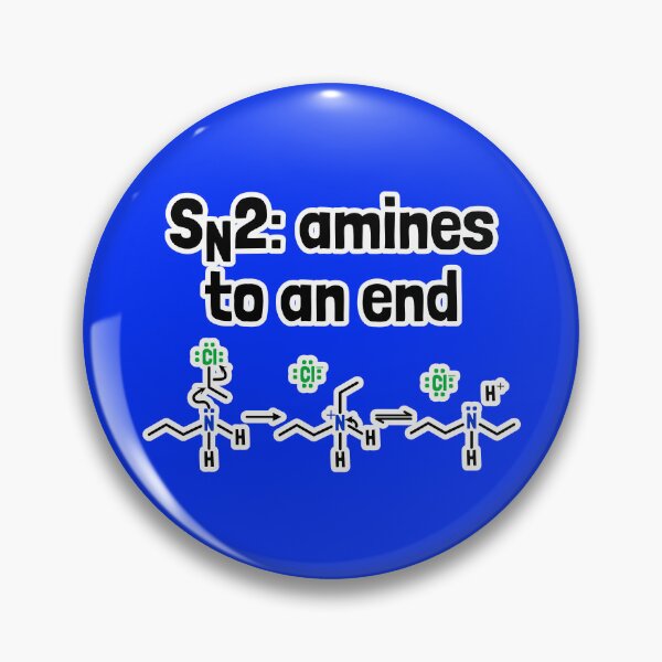 Item preview, SN2 Amines to an End designed and sold by Artsy-Chemist.