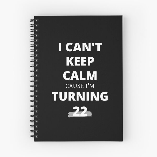 Item preview, I Can't Keep Calm I'm Turning 22 Birthday Gift designed and sold by printonio.