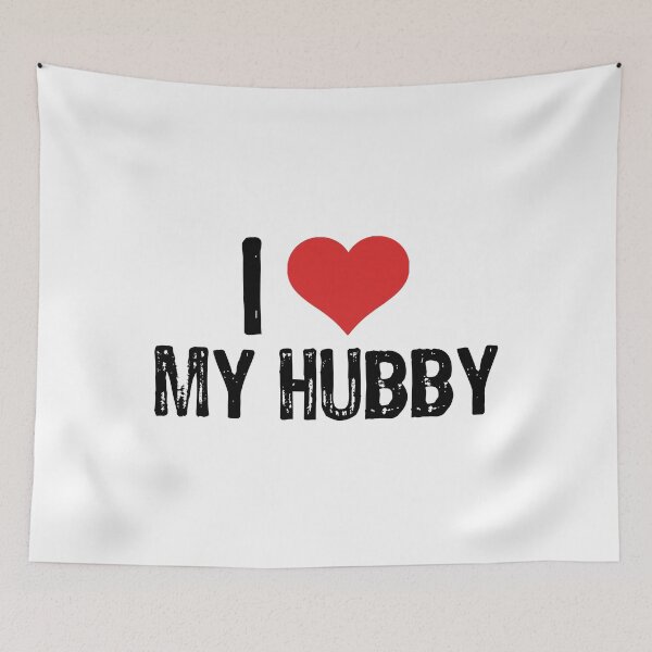Item preview, I Love My Hubby designed and sold by The "I Love Everything" Shop.