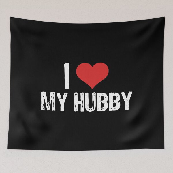 Item preview, I Love My Hubby designed and sold by The "I Love Everything" Shop.