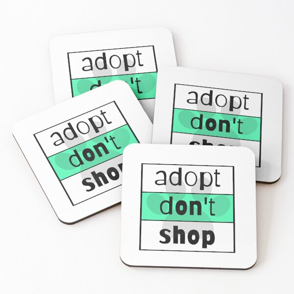 Item preview, Adopt Don't Shop designed and sold by nyah14.