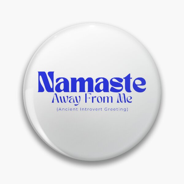 Item preview, Namaste Away From Me | Sarcastic  | Anti Social| Funny | Introvert | Funny Anti Social | Funny Introvert designed and sold by Alexa5454.