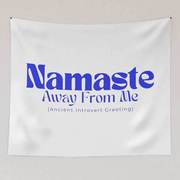 Item preview, Namaste Away From Me | Sarcastic  | Anti Social| Funny | Introvert | Funny Anti Social | Funny Introvert designed and sold by Alexa5454.