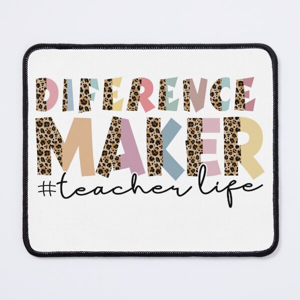 Item preview, Difference Maker - Teacher Life designed and sold by KereetsaOne.