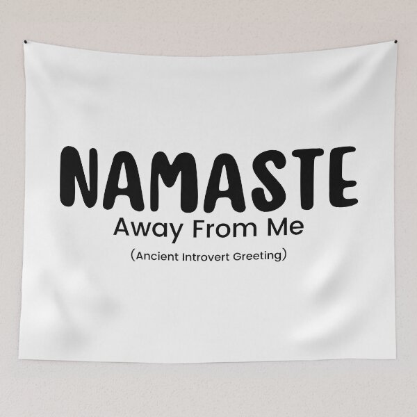 Item preview, Namaste Away From Me | Sarcastic  | Anti Social| Funny | Introvert | Funny Anti Social | Funny Introvert designed and sold by Alexa5454.