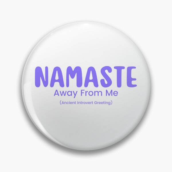 Item preview,  Namaste Away From Me | Sarcastic  | Anti Social| Funny | Introvert | Funny Anti Social | Funny Introvert designed and sold by Alexa5454.