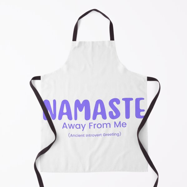 Item preview,  Namaste Away From Me | Sarcastic  | Anti Social| Funny | Introvert | Funny Anti Social | Funny Introvert designed and sold by Alexa5454.