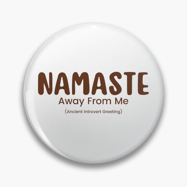 Item preview, Namaste Away From Me | Sarcastic  | Anti Social| Funny | Introvert | Funny Anti Social | Funny Introvert designed and sold by Alexa5454.
