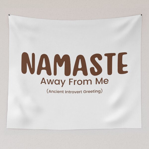 Item preview, Namaste Away From Me | Sarcastic  | Anti Social| Funny | Introvert | Funny Anti Social | Funny Introvert designed and sold by Alexa5454.