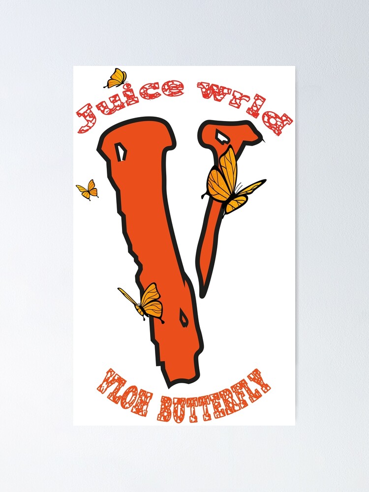 Juice Wrld X Vlone Butterfly Poster For Sale By Vonamars Redbubble