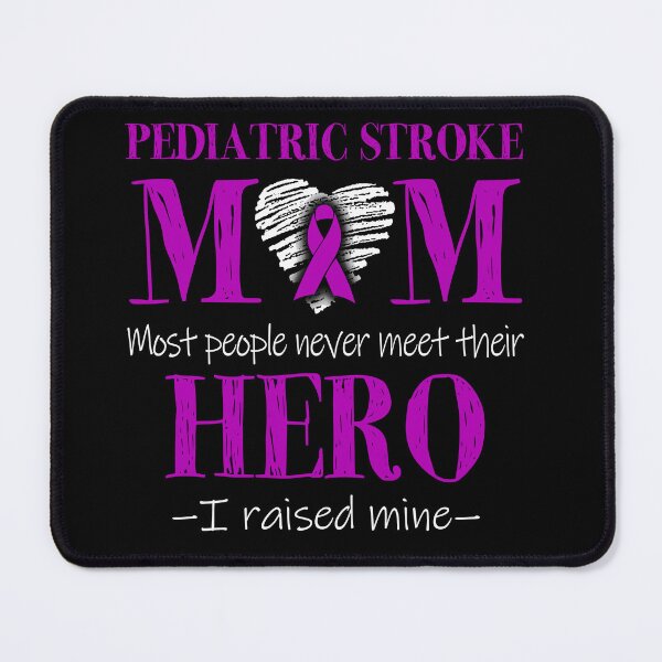 Item preview, Proud Pediatric Stroke Mom HERO I Raised Mine designed and sold by Mnrshirley.