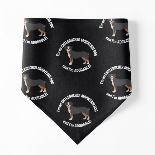 Entlebucher Mountain Dog design | I'm an Entlebucher Mountain Dog, and I'm adorable, black Pet Bandana