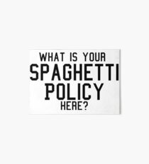 spaghetti policy Art Board