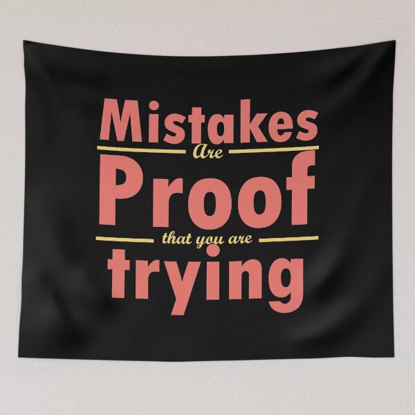 Item preview, mistakes are proof that you are trying designed and sold by sbe-zone.