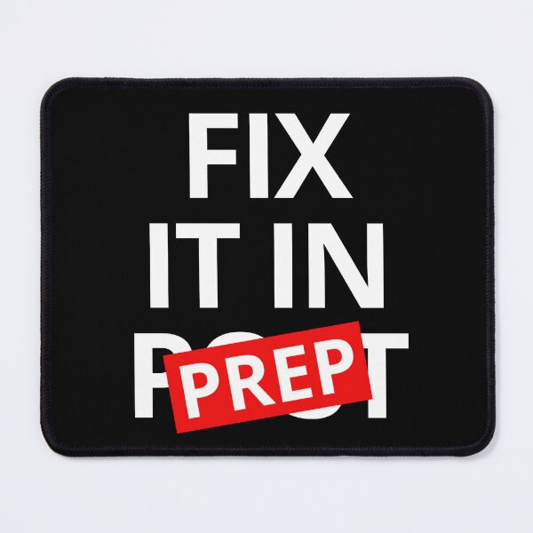 Item preview, Fix It In Prep designed and sold by InternetMisc.