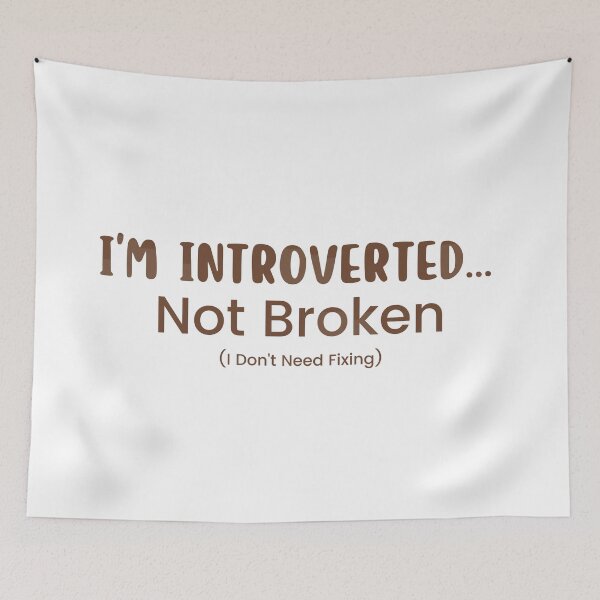 Item preview, I'm Introverted Not Broken  | Introvert  | Positive Quote  | Introverts | Introvert | Funny Introvert designed and sold by Alexa5454.