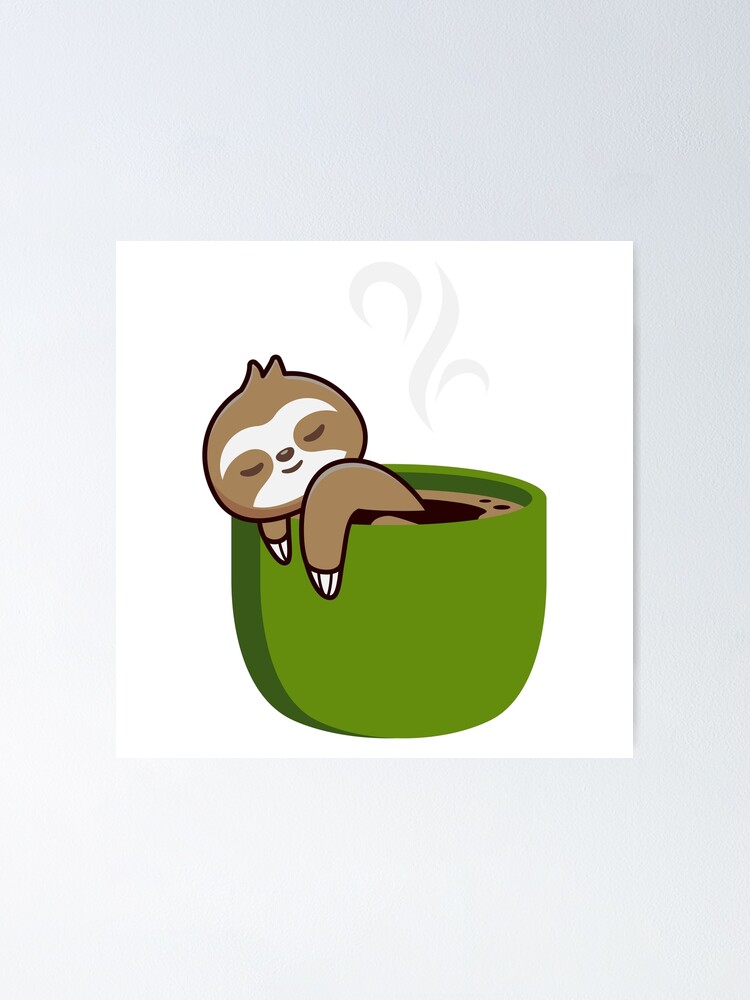 "Sleepy Sloths Coffee" Poster for Sale by IstoriaDesign Redbubble