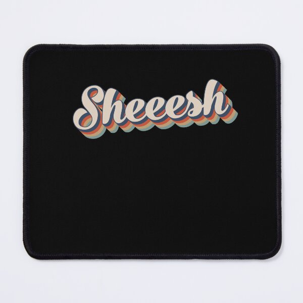 Item preview, Sheesh Sheeesh Sheeeesh 70s designed and sold by RedQuality.