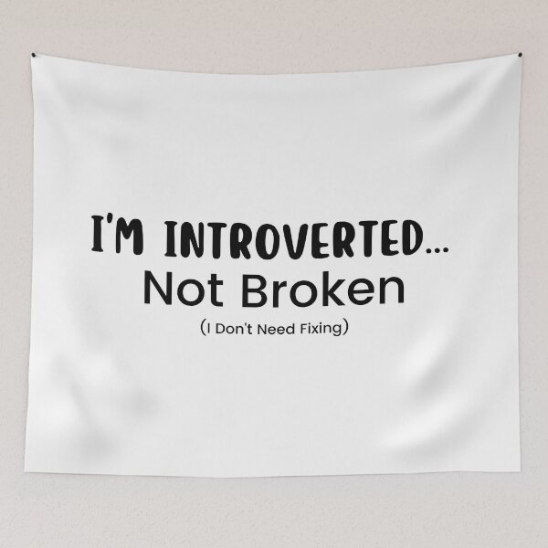 Item preview,  I'm Introverted Not Broken  | Introvert  | Positive Quote  | Introverts | Introvert | Funny Introvert designed and sold by Alexa5454.