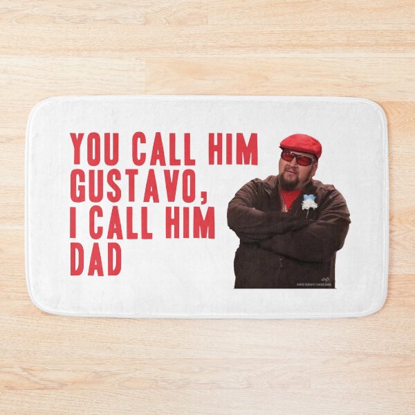 Item preview, You Call Him Gustavo, I Call Him Dad designed and sold by ArtThatGlitters.