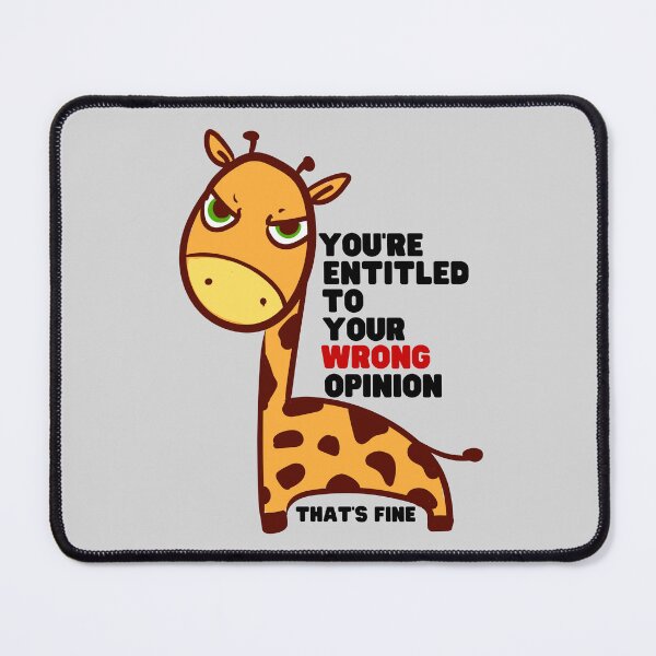 Item preview, You're Entitled to Your Wrong Opinion that's Fine designed and sold by SunsetDetour.