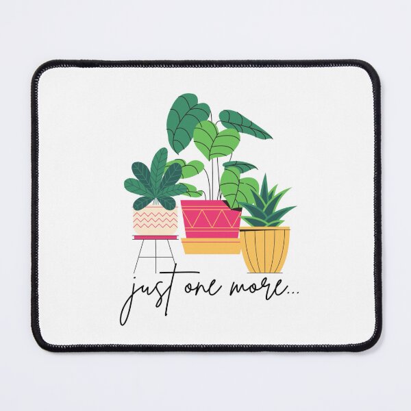Item preview, Just One More Plant designed and sold by Samantha Ross Art.
