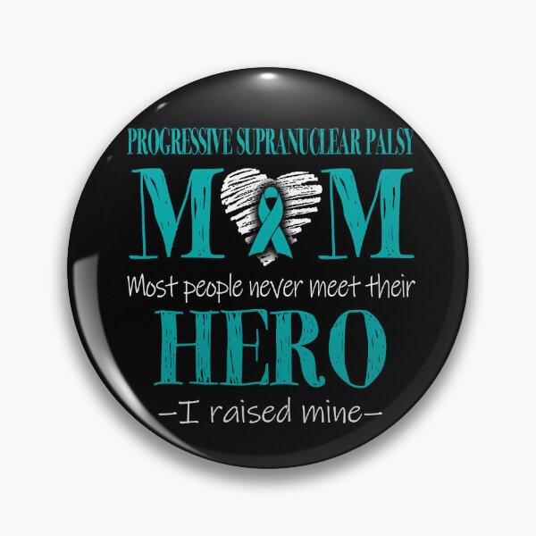 Item preview, Proud Progressive Supranuclear Palsy Mom HERO I Raised Mine designed and sold by Mnrshirley.