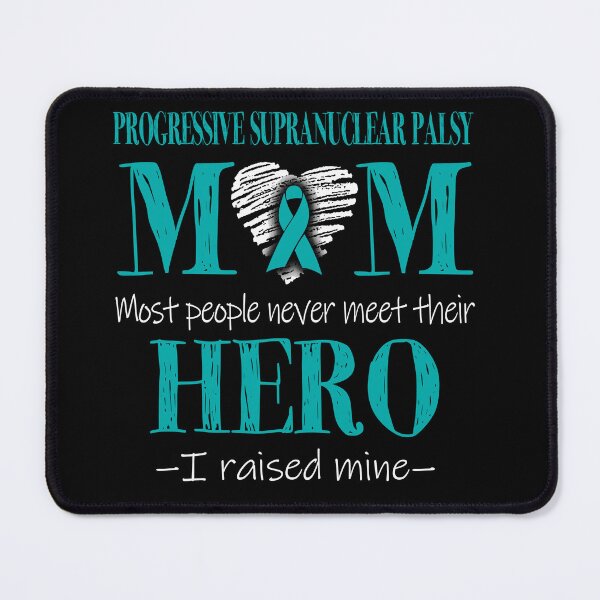 Item preview, Proud Progressive Supranuclear Palsy Mom HERO I Raised Mine designed and sold by Mnrshirley.