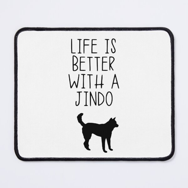 Item preview, Life Is Better With A Jindo designed and sold by kindxinn.