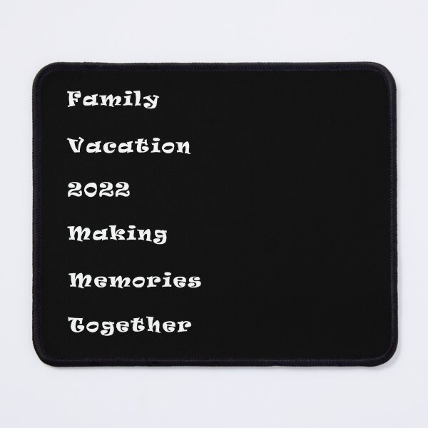 Item preview, Family Vacation 2022 Making Memories Together 2022 Travel designed and sold by MiarCo.
