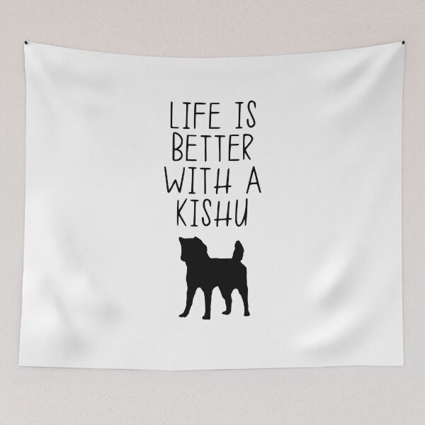 Item preview, Life Is Better With A Kishu designed and sold by kindxinn.