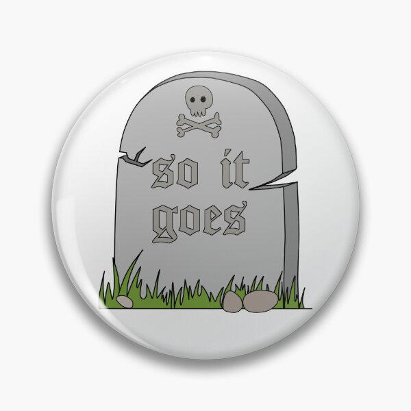 Item preview, So It Goes Grave designed and sold by katielechner.