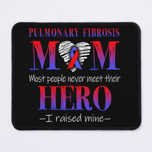 Item preview, Proud Pulmonary Fibrosis Mom HERO I Raised Mine designed and sold by Mnrshirley.