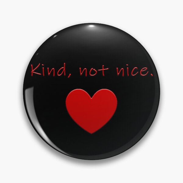 Item preview, Kind, Not Nice designed and sold by Tonia Henry.