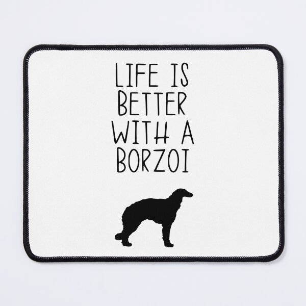 Item preview, Life Is Better With A Borzoi designed and sold by kindxinn.