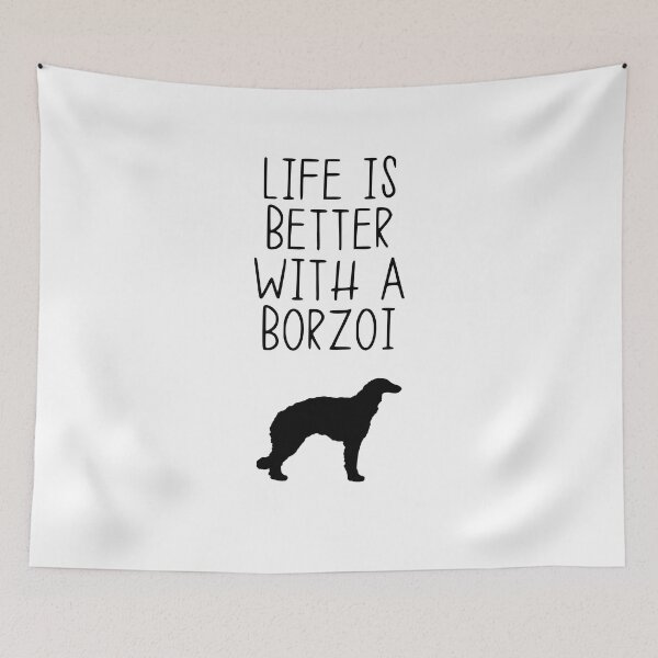 Item preview, Life Is Better With A Borzoi designed and sold by kindxinn.