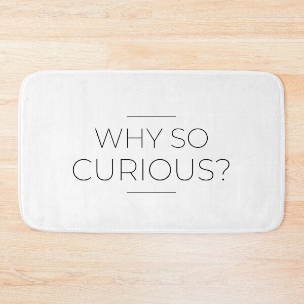 Item preview, why so curious designed and sold by ElHallabi.