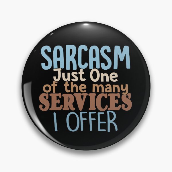 Item preview, Sarcasm Is Just One Service I Offer Funny Sarcastic Quote designed and sold by ThisIsMugLife.