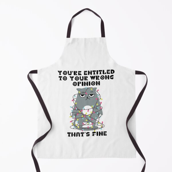 Item preview, You're Entitled to Your Wrong Opinion That's Fine, Funny Cat designed and sold by SunsetDetour.