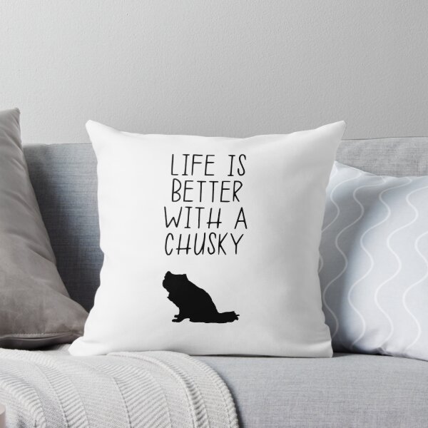Item preview, Life Is Better With A Chusky designed and sold by kindxinn.