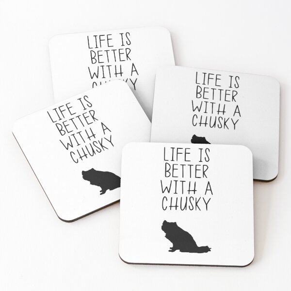 Item preview, Life Is Better With A Chusky designed and sold by kindxinn.