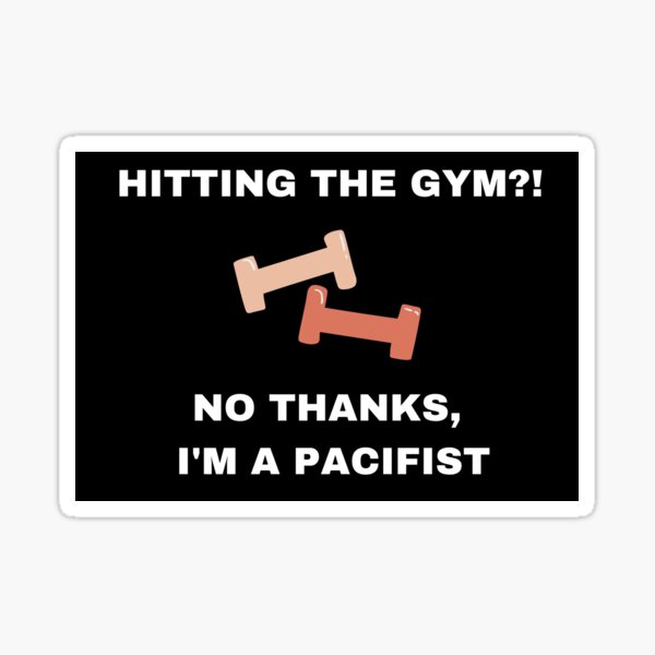 Hitting the gym fun quote design for lazy and gym athletes women and men for the workout Sticker