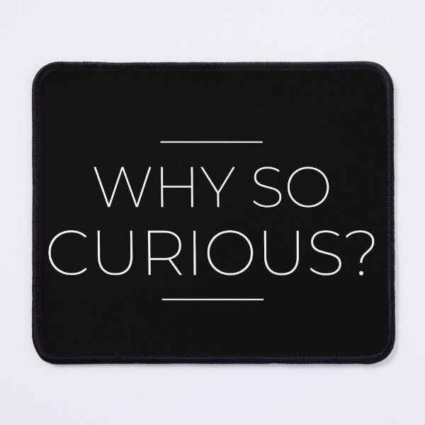 Item preview, why so curious designed and sold by ElHallabi.